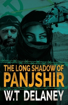 Paperback The Long Shadow of Panjshir: When a Spy's violent past affects the present and shapes the future. Book