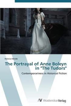 Paperback The Portrayal of Anne Boleyn in "The Tudors" Book