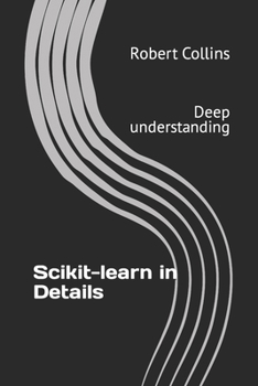 Paperback Scikit-learn in Details: Deep understanding Book