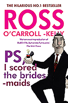 Paperback Ross O'Carroll-Kelly, Ps, I Scored the Bridesmaids Book