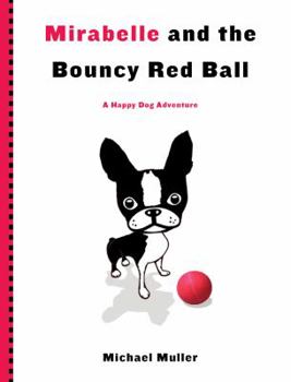 Board book Mirabelle and the Bouncy Red Ball Book