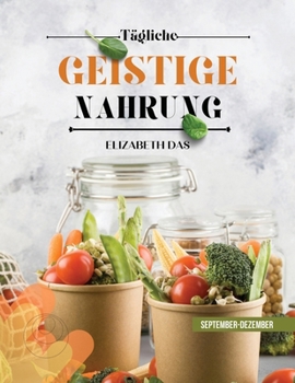 Paperback TÄGLICHE GEISTIGE NAHRUNG 3. Quartal September-Dezember [German] Book