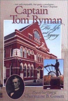 Hardcover Captain Tom Ryman: His Life And Legacy Book