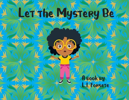 Paperback Let the Mystery Be Book