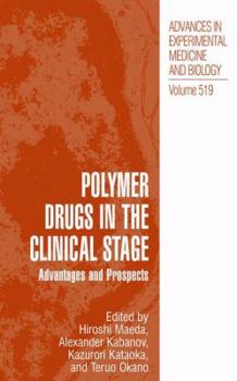 Paperback Polymer Drugs in the Clinical Stage: Advantages and Prospects Book