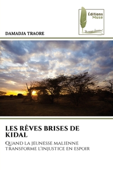 Les Rêves Brises de Kidal (French Edition)