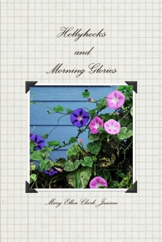 Paperback Hollyhocks and Morning Glories Book