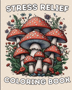 Stress Relief: Adult and Kids Coloring Book with Animals, Unicorns, and Others for Relaxation