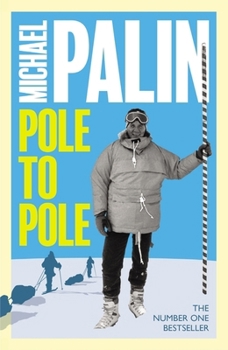 Pole to Pole - Book  of the Palin's Travels