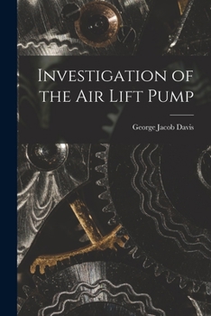 Paperback Investigation of the Air Lift Pump Book