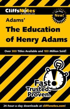 Paperback Cliffsnotes on Adams' the Education of Henry Adams Book