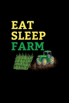 Paperback Eat Sleep Farm: Planner 2020 Organizer For Farmers & Farmers Wife Gift Idea Tractor Lover Fathersday Book
