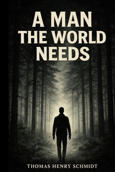 Paperback A Man The World Needs Book