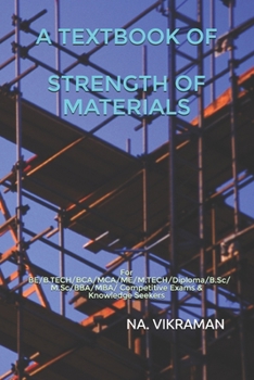 Paperback A Textbook of Strength of Materials: For BE/B.TECH/BCA/MCA/ME/M.TECH/Diploma/B.Sc/M.Sc/BBA/MBA/Competitive Exams & Knowledge Seekers Book