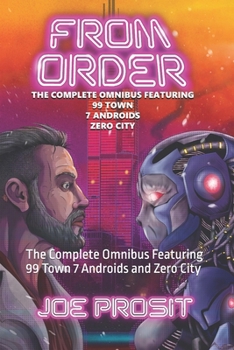 Paperback From Order: The Complete Omnibus Featuring 99 Town 7 Androids and Zero City Book
