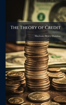 The Theory of Credit