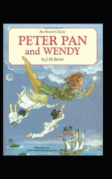 Paperback Peter Pan and Wendy Illustrated Book