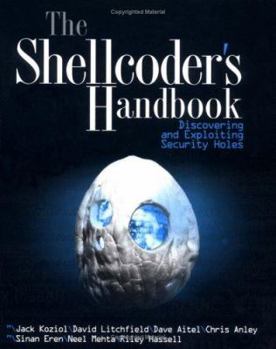 Paperback The Shellcoder's Handbook: Discovering and Exploiting Security Holes Book