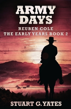 Dias no Exército (OS Primeiros Anos de Reuben Cole)