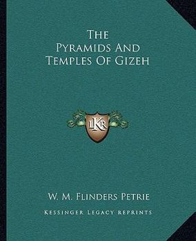 Paperback The Pyramids And Temples Of Gizeh Book