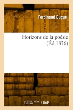 Paperback Horizons de la Poésie [French] Book