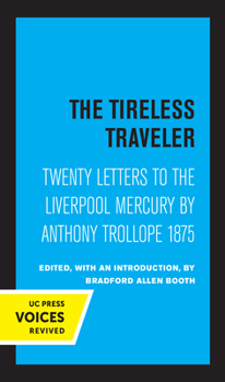 The Tireless Traveler: Twenty Letters to the Liverpool Mercury
