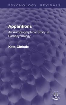 Hardcover Apparitions: An Autobiographical Study in Parapsychology Book