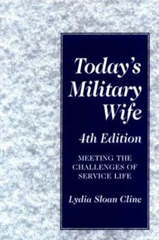 Paperback Today's Military Wife: Meeting the Challenges of Service Life Book