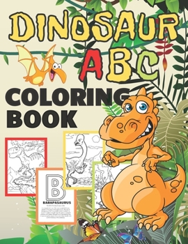 Paperback Dinosaur ABC Coloring Book: Big Alphabet Dino Colouring Books with Dinosaurs Facts Book