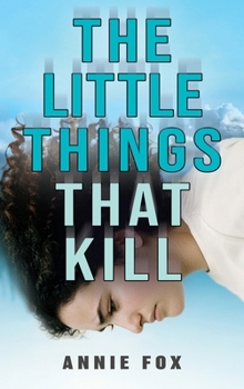 Hardcover The Little Things That Kill: A Teen Friendship Afterlife Apology Tour Book