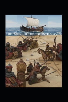 Paperback The Empire of the Crowned Slaves Book