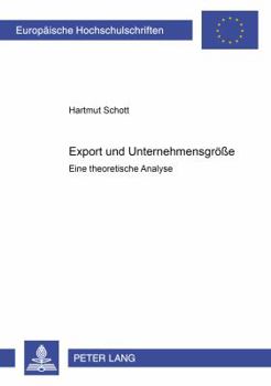 Paperback Export Und Unternehmensgroeße: Eine Theoretische Analyse [German] Book
