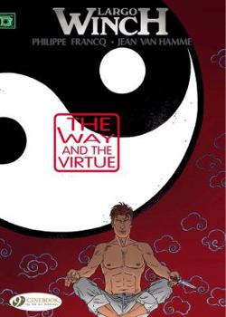 The Way and the Virtue - Book #16 of the Largo Winch