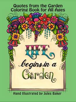 Paperback Quotes from the Garden Coloring Book: Coloring Book for Adults and All Ages Book