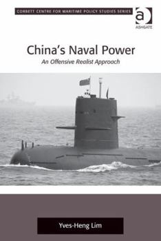 China's Naval Power: An Offensive Realist Approach