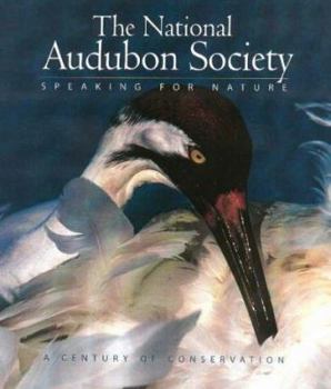 Hardcover The National Audubon Society: Speaking for Nature Book