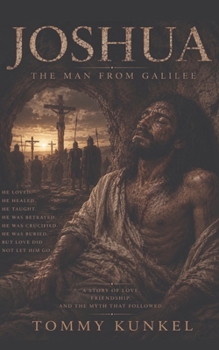 Paperback Joshua: The Man From Galilee Book