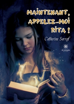 Paperback Maintenant, appelez-moi Rita ! [French] Book