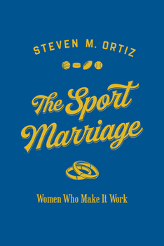 Paperback The Sport Marriage: Women Who Make It Work Book