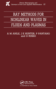 Paperback Ray Methods for Nonlinear Waves in Fluids and Plasmas Book