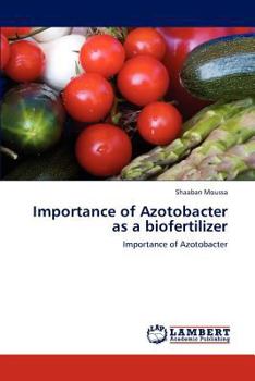 Paperback Importance of Azotobacter as a biofertilizer Book