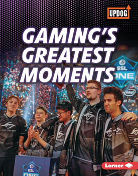 Library Binding Gaming's Greatest Moments Book
