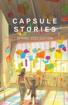 Paperback Capsule Stories Spring 2022 Edition: Into the Light Book
