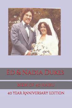 Paperback Ed & Nadia Dukes: Book of 40 Haiku Book