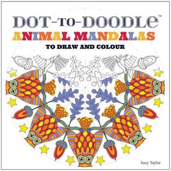 Paperback Dot-To-Doodle Animal Mandalas: To Draw and Colour Book