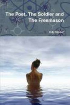 Paperback The Poet, The Soldier and The Freemason Book