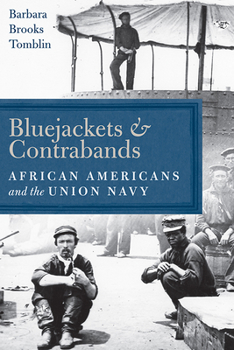 Paperback Bluejackets and Contrabands: African Americans and the Union Navy Book