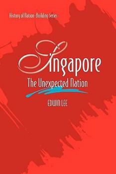 Hardcover Singapore: The Unexpected Nation Book