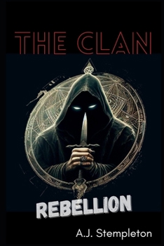 The Clan: Rebellion (Anarchy Shadows)