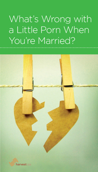 Paperback What's Wrong with a Little Porn When You're Married? Book